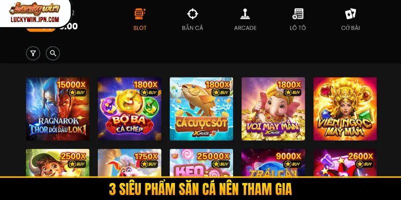 3 siêu phẩm săn cá nên tham gia